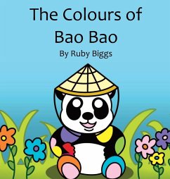 The Colours of Bao Bao - Biggs, Ruby Isobel Grainge
