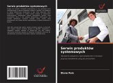 Serwis produktów systemowych