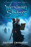 The Wellspring of Shadows (eBook, ePUB) The Wellspring of Shadows (eBook, ePUB)