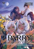 I Parry Everything: What Do You Mean I'm the Strongest? I'm Not Even an Adventurer Yet! Volume 9 (eBook, ePUB) I Parry Everything: What Do You Mean I'm the Strongest? I'm Not Even an Adventurer Yet! Volume 9 (eBook, ePUB)