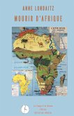 Mourir d'Afrique (eBook, ePUB) Mourir d'Afrique (eBook, ePUB)