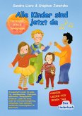 Alle Kinder sind jetzt da - Unsere Lieder für jeden Tag (eBook, PDF) Alle Kinder sind jetzt da - Unsere Lieder für jeden Tag (eBook, PDF)