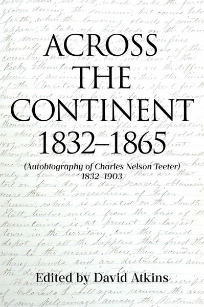 ACROSS THE CONTINENT 1832-1865 (eBook, ePUB)