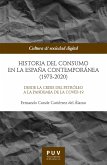 Historia del consumo en la España contemporánea (1973-2020) (eBook, ePUB)