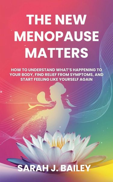 The New Menopause Matters (eBook, ePUB) The New Menopause Matters (eBook, ePUB)