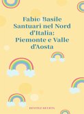 Santuari nel Nord Italia: Piemonte e Valle d'Aosta (eBook, ePUB) Santuari nel Nord Italia: Piemonte e Valle d'Aosta (eBook, ePUB)