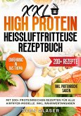 XXL High Protein Heißluftfritteuse Rezeptbuch (eBook, ePUB)
