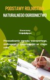 Podstawy Rolnictwa Naturalnego Ogrodnictwo (eBook, ePUB) Podstawy Rolnictwa Naturalnego Ogrodnictwo (eBook, ePUB)