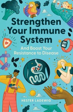 Cover Strengthen Your Immune System and boost your resistance to diseasesistance to disease (eBook, ePUB)