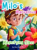 Milo's Marvelous Magnifying Glass (eBook, ePUB)