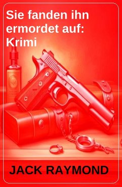 Cover Sie fanden ihn ermordet auf: Krimi (eBook, ePUB)