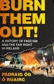 Burn Them Out! (eBook, ePUB) Burn Them Out! (eBook, ePUB)