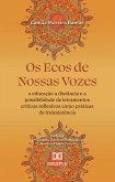 Os Ecos de Nossas Vozes (eBook, ePUB)