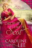 Drop It Like It's Scot (Hots for Scots, #5) (eBook, ePUB)