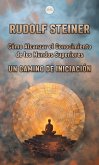 Cómo Alcanzar el Conocimiento de los Mundos Superiores (eBook, ePUB) Cómo Alcanzar el Conocimiento de los Mundos Superiores (eBook, ePUB)