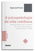 A psicopatologia da vida cotidiana (eBook, ePUB) A psicopatologia da vida cotidiana (eBook, ePUB)