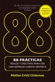 88 prácticas reales y efectivas para ser una empresa cliente céntrica (eBook, ePUB) 88 prácticas reales y efectivas para ser una empresa cliente céntrica (eBook, ePUB)