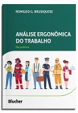 Análise ergonômica do trabalho na prática (eBook, ePUB) Análise ergonômica do trabalho na prática (eBook, ePUB)