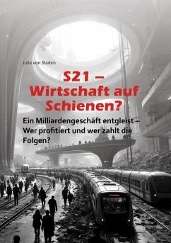 S21 Wirtschaft auf Schienen? (eBook, ePUB)