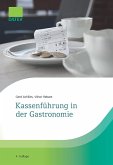 Kassenführung in der Gastronomie, 4. Auflage (eBook, ePUB) Kassenführung in der Gastronomie, 4. Auflage (eBook, ePUB)
