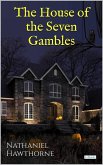 The House of the Seven Gambles (eBook, ePUB) The House of the Seven Gambles (eBook, ePUB)