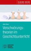 Verschwörungstheorien im Geschichtsunterricht (eBook, PDF)