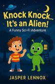 Knock Knock... It's an Alien! (eBook, ePUB)