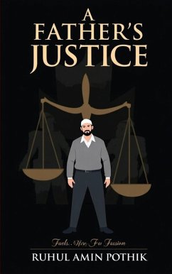 A Father's Justice (eBook, ePUB) - Pothik, Ruhul Amin