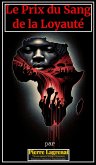 Le Prix du Sang de la Loyauté (eBook, ePUB) Le Prix du Sang de la Loyauté (eBook, ePUB)