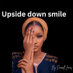Upside Down Smile (eBook, ePUB)