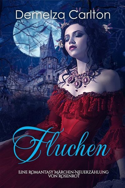 Fluchen: Eine Romantasy Märchen-Neuerzählung von Rosenrot (Mittelalterliche Märchen-Liebesromanserie, #23) (eBook, ePUB)