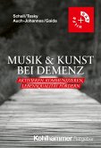 Musik & Kunst bei Demenz (eBook, PDF) Musik & Kunst bei Demenz (eBook, PDF)