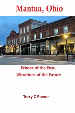 Cover Mantua, Ohio: Echoes of the Past, Vibrations of the Future (eBook, ePUB)