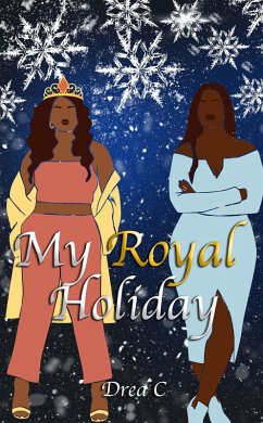 Cover My Royal Holiday (The Royal Holiday Series, #1) (eBook, ePUB)