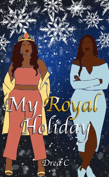 My Royal Holiday (The Royal Holiday Series, #1) (eBook, ePUB)