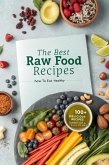 Best Raw Food Recipes: How to Eat Healthy (eBook, ePUB) Best Raw Food Recipes: How to Eat Healthy (eBook, ePUB)