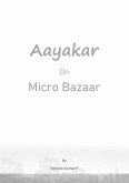 Aayakar on Micro Bazaar (eBook, ePUB) Aayakar on Micro Bazaar (eBook, ePUB)