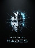 LE PROTOCOLE D'HADES (THE HADES PROTOCOL, #1) (eBook, ePUB)