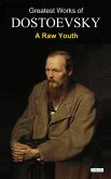 A Raw Youth - Dostoevsky (eBook, ePUB) A Raw Youth - Dostoevsky (eBook, ePUB)