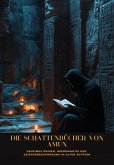 Die Schattenbücher von Amun (eBook, ePUB)