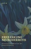 Erkrankung Neurodermitis (eBook, ePUB) Erkrankung Neurodermitis (eBook, ePUB)