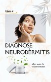 Diagnose Neurodermitis - alles was du wissen musst (eBook, ePUB)