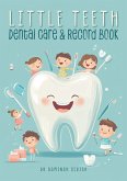 Little Teeth Dental Care & Record Book (eBook, ePUB)