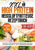XXL High Protein Heißluftfritteuse Rezeptbuch (eBook, ePUB)