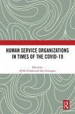 Human Service Organizations in Times of the COVID-19 (eBook, ePUB) Human Service Organizations in Times of the COVID-19 (eBook, ePUB)
