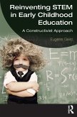 Reinventing STEM in Early Childhood Education (eBook, ePUB)