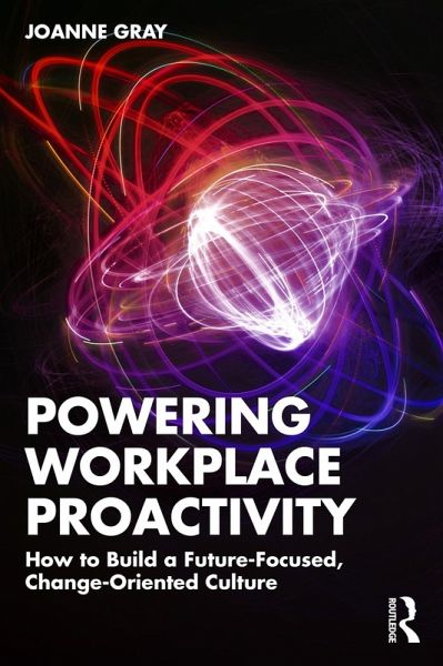 Powering Workplace Proactivity (eBook, ePUB)