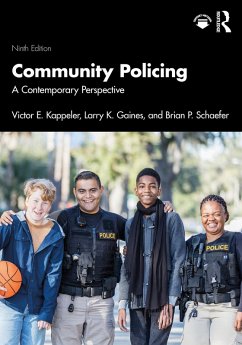 Community Policing (eBook, ePUB) - Kappeler, Victor E.; Gaines, Larry K.; Schaefer, Brian P.