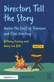 Directors Tell the Story (eBook, ePUB) Directors Tell the Story (eBook, ePUB)