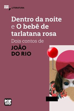 Cover Dentro da noite e O bebê de tarlatana rosa: Dois contos de João do Rio (eBook, ePUB)